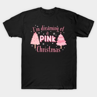 I'm Dreaming of a Pink Christmas Winter T-Shirt